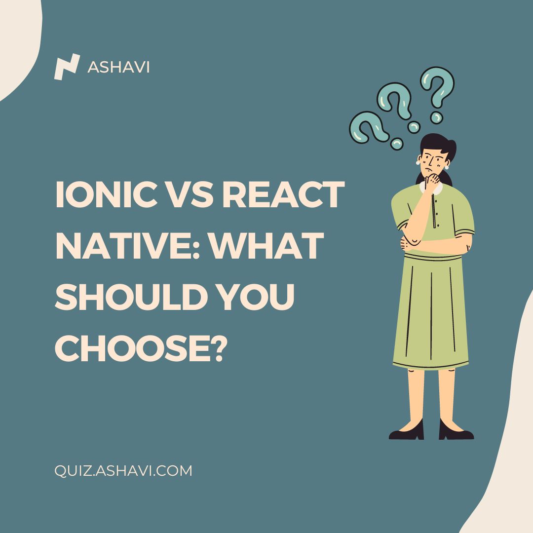 Ionic vs React Native: what should you choose?